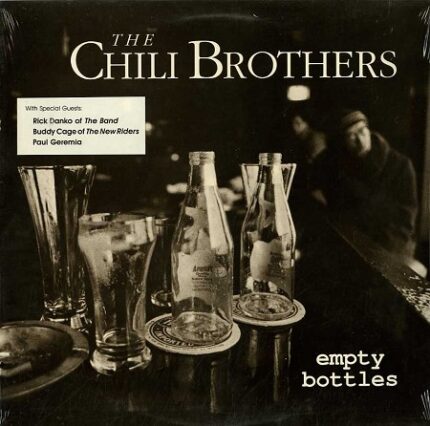 The Chili Brothers - Empty Bottles (sealed)