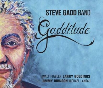 Steve Gadd Band - Gadditude Double Vinyl - Audiophile pressing + Download